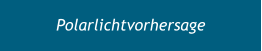 Polarlichtvorhersage